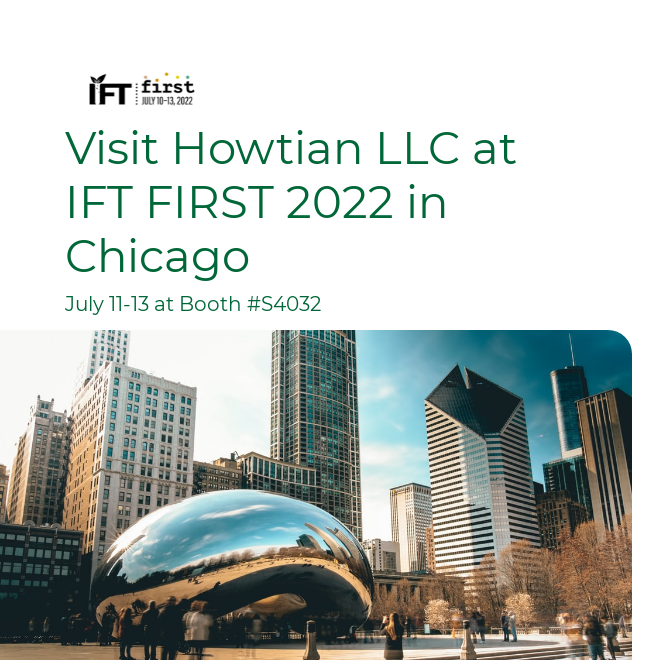 Visit Howtian LLC at IFT FIRST 2022 in Chicago